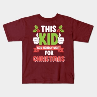 This Kid Can Hardly Wait For Christmas Cute Kids T-Shirt